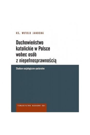 Duchowieństwo katolickie w Polsce wobec osób z