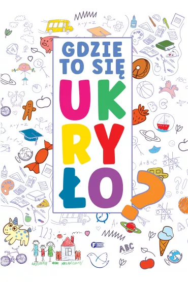 Gdzie to si� ukry�o?