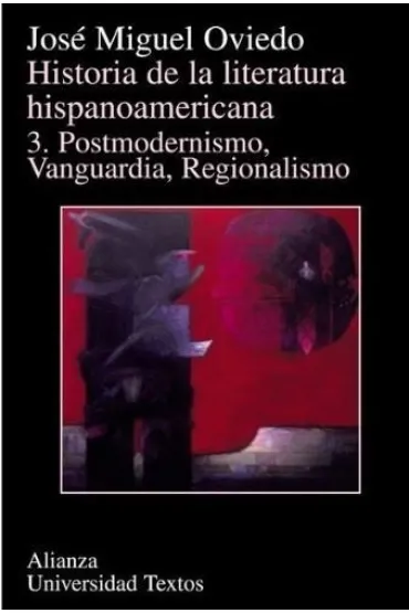 Historia de la literatura hispanoamericana tomo 3 - Jose Miguel Oviedo