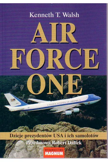 Air force one - Kenneth T. Walsh