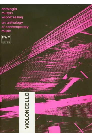 Antologia muzyki wsp�czesnej wiolonczela An anthology of contemporary music
