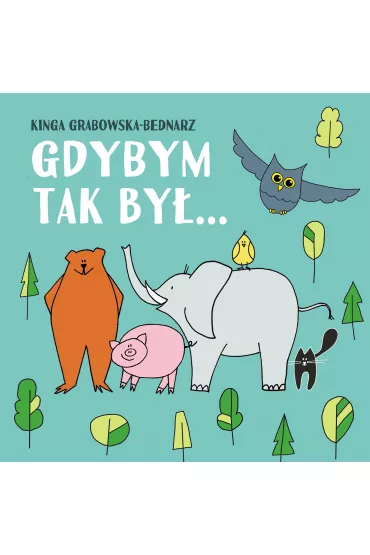 Gdybym tak by� - Kinga Grabowska-Bednarz