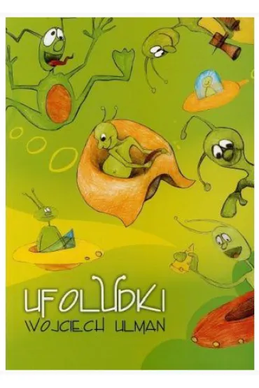 Ufoludki - Wojciech Ulman