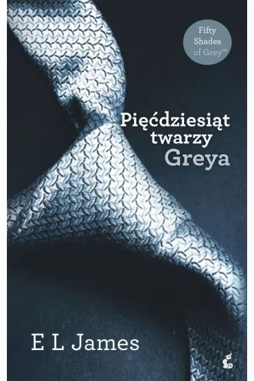 Pi��dziesi�t twarzy Greya. Tom 1 (pocket) - E. L. James