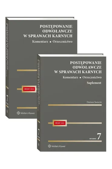 Post�powanie odwo�awcze w sprawach karnych. Komentarz. Orzecznictwo - Dariusz �wiecki