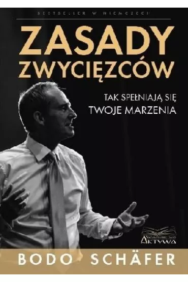 Zasady zwyci�zc�w. Tak spe�niaj� si� Twoje marzenia - Bodo Sch�fer