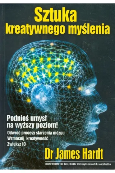 Sztuka kreatywnego my�lenia - James Hardt, James Dr Hardt