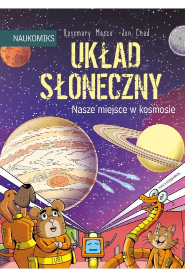 Uk�ad S�oneczny. Nasze miejsce w kosmosie - Rosemary  Mosco