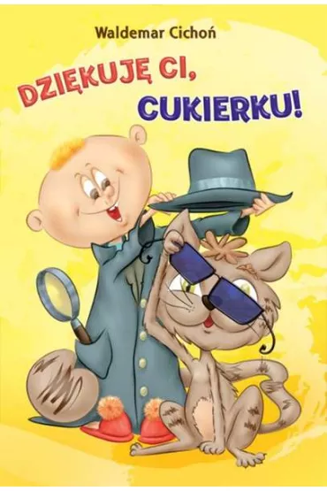 Dzi�kuj� ci Cukierku! - Waldemar Cicho�