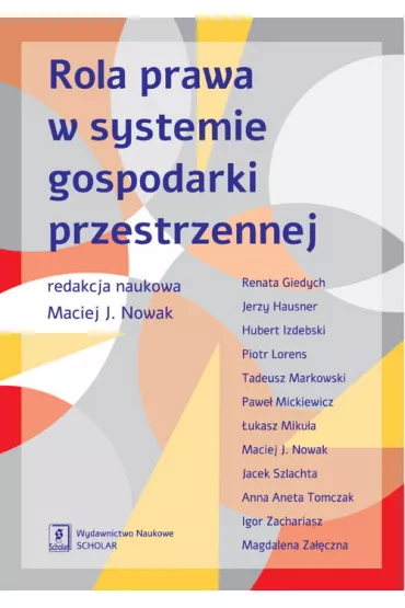 Rola prawa w systemie gospodarki przestrzennej - Maciej J. Nowak