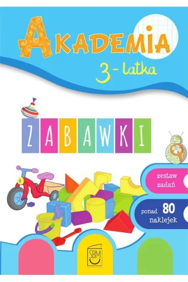 Zabawki. Akademia 3-latka - Ewa Gorzkowska-Parnas, Tomasz Parnas