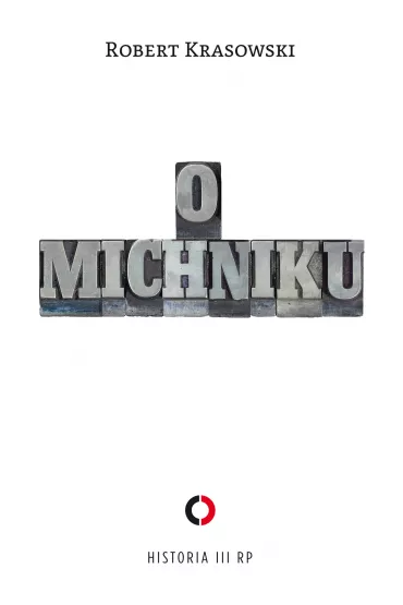 eBook O Michniku mobi epub - Robert Krasowski