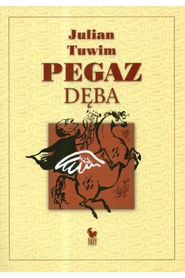 Pegaz d�ba czyli panopticum poetyckie - Julian Tuwim