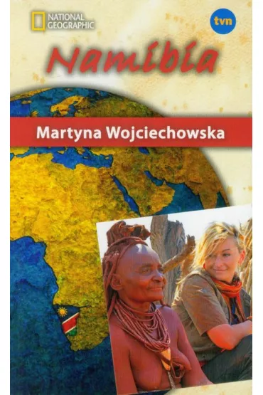 Kobieta na kra�cu �wiata. Namibia (pocket) - Martyna Wojciechowska