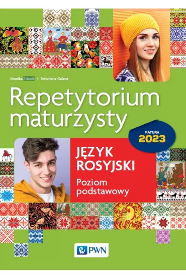 Repetytorium maturzysty. J�zyk rosyjski - Monika Zdunik, Swiet�ana Galant