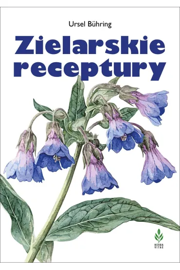 Zielarskie receptury - Ursel B�hring