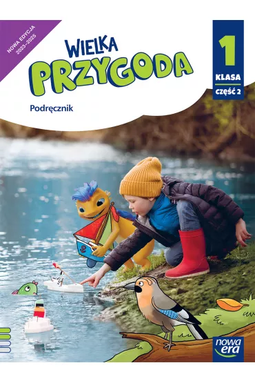 Wielka Przygoda NEON. Klasa 1. Cz�� 2. Podr�cznik. Edukacja polonistyczna, przyrodnicza, spo�eczna i matematyczna - El�bieta Kacprzak, Ewa Swoboda, Gra�yna W�jcicka, Krystyna Sawicka, Ma�gorzata Ogrodowczyk, Anna  �adzi�ska