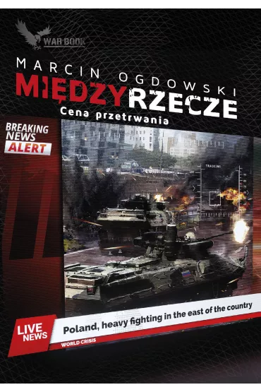 Mi�dzyrzecze. Cena przetrwania - Marcin Ogdowski