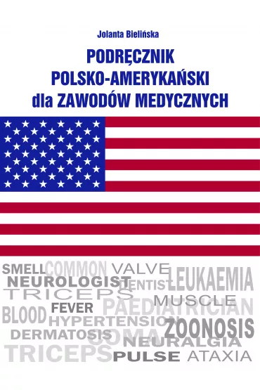 Podr�cznik polsko-ameryka�ski dla zawod�w medycznych - Jolanta Bieli�ska