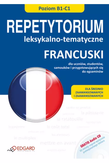 Francuski Repetytorium leksykalno-tematyczne B1-C1