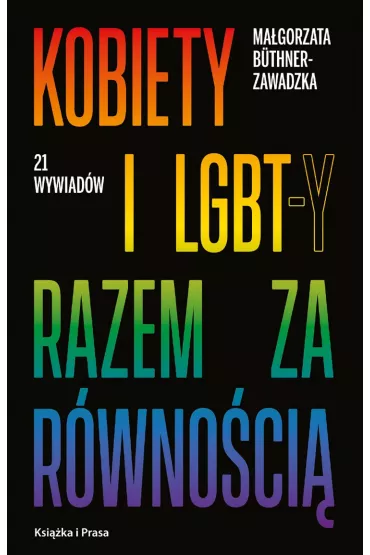 Kobiety i LGBT-y razem za r�wno�ci� - Ma�gorzata Buthner-Zawadzka