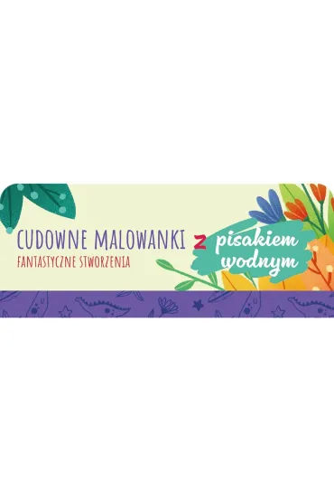 Malowanki z pisakiem wodnym. Fantastyczne stworzenia - Martyna Jelonek