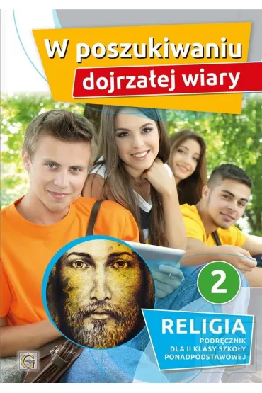 W poszukiwaniu dojrza�ej wiary. Podr�cznik dla 2 klasy szko�y ponadpodstawowej - Pawe� M�kosa