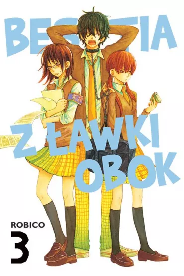 Bestia z �awki obok. Tom 3 - Robico