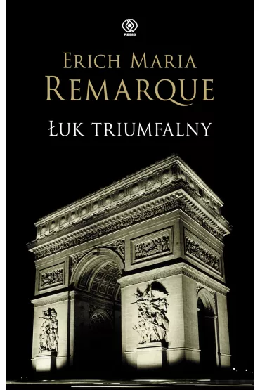 uk Triumfalny - Erich Maria Remarque