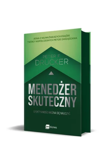 Mened�er skuteczny. Efektywno�ci mo�na si� nauczy� - Peter F Drucker