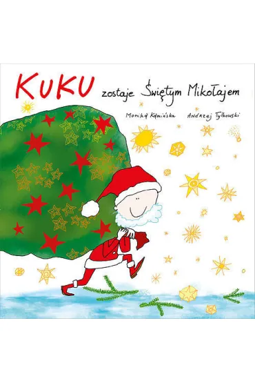 Kuku zostaje �wi�tym Miko�ajem - Monika Kami�ska