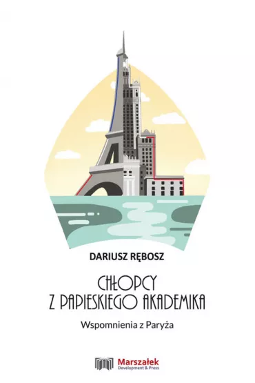 Ch�opcy z papieskiego akademika - Dariusz R�bosz