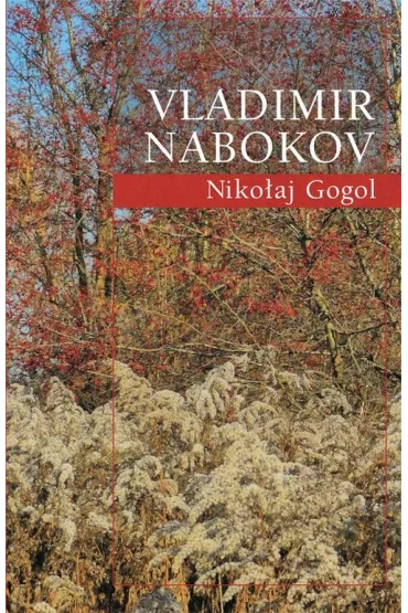 Niko�aj gogol - Vladimir Nabokov