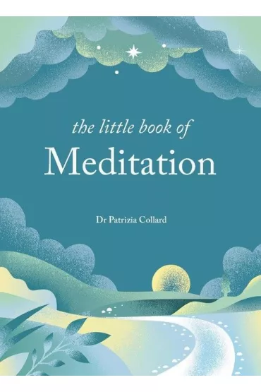 The Little Book of Meditation - Collard Patrizia