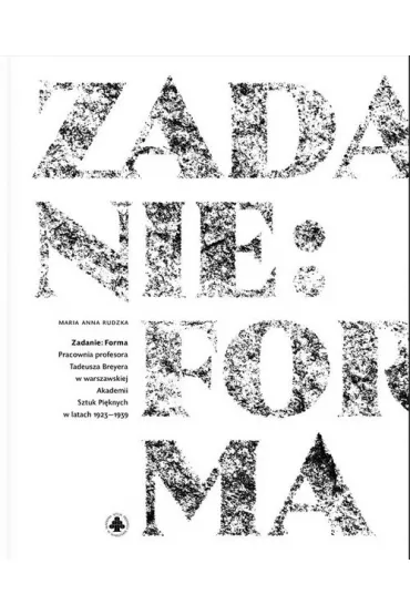 Zadanie: forma - Maria Anna Rudzka