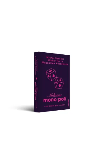 Mi�osne mono/poli. Jak dobrze gra� w relacje? - Magdalena Kuszewska, Micha� Sawicki, Micha� T�cza