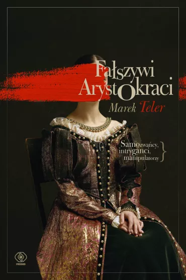 Fa�szywi arystokraci - Marek Teler
