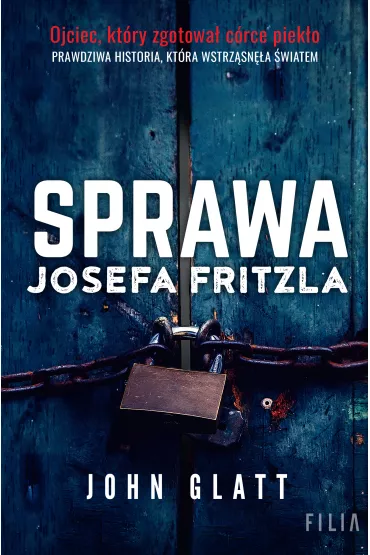 Sprawa Josefa Fritzla - John  Glatt
