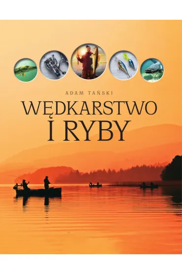W�dkarstwo i ryby - Adam  Ta�ski