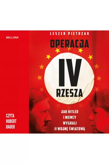 Audiobook Operacja IV Rzesza. Jak Hitler i Niemcy wygrali II wojn� mp3 - Leszek Pietrzak