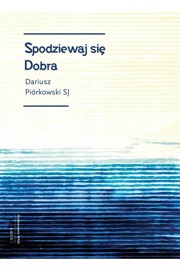Spodziewaj si� dobra - Dariusz Pi�rkowski