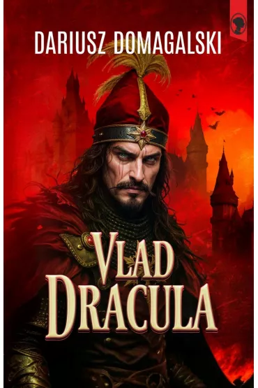 Vlad Dracula - Dariusz Domagalski