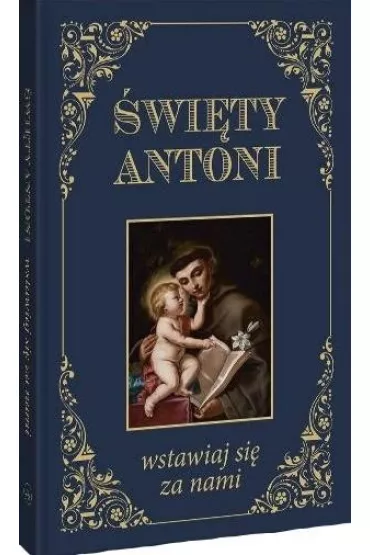 �wi�ty Antoni. Wstawiaj si� za nami BR