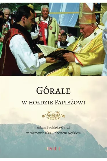 G�rale w ho�dzie Papie�owi
