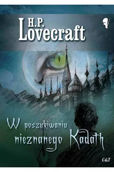W poszukiwaniu nieznanego Kadath - Howard Phillips Lovecraft
