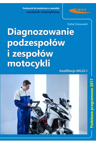 Diagnozowanie podzespo��w i zespo��w motocykli - Rafa� Dmowski