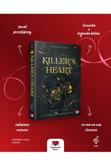 Killer's Heart. Made to Burn. Tom 1 - Natalia  Rossa
