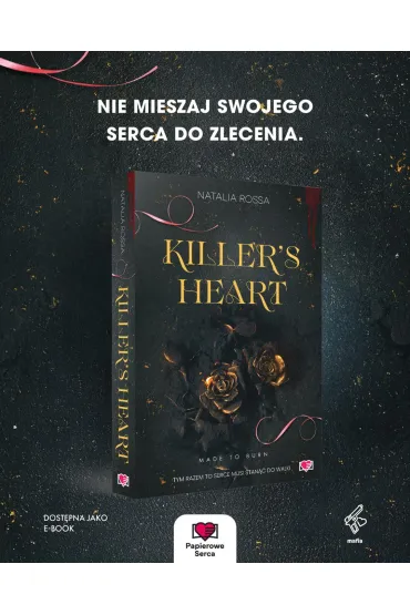 Killer's Heart. Made to Burn. Tom 1 - Natalia  Rossa