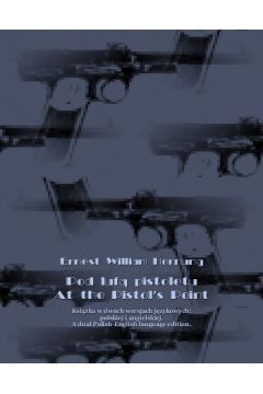 eBook Pod luf pistoletu. At the Pistol`s Point mobi epub