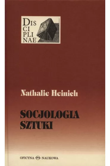 Socjologia sztuki - Heinich Nathalie